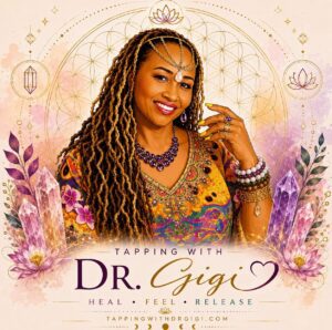 Tapping with Dr. Gigi